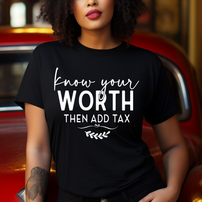 Know Your Worth Than Add Tax