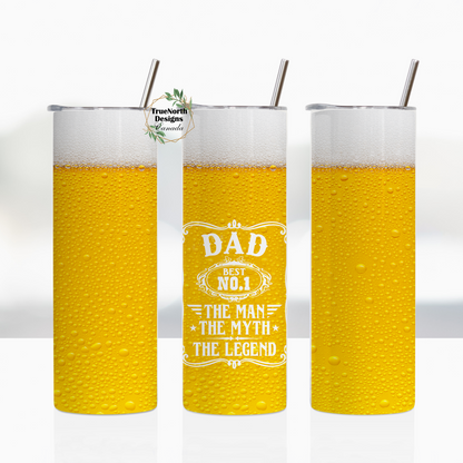 Dad: The Man, The Myth, The Legend Beer Inspired Tumbler