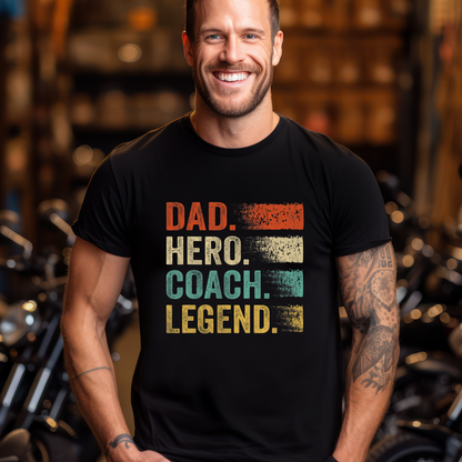 Dad, Hero, Coach, Legend