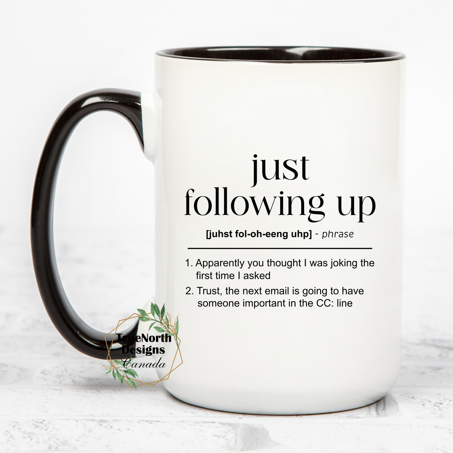 Just Following Up Funny Work Email Mug