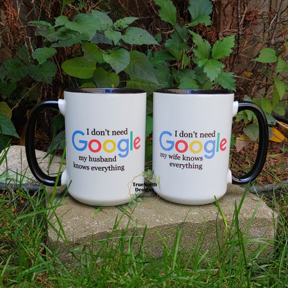 I Don't Need Google, My Husband/Wife Knows Everything Couples Mugs TNDCanada