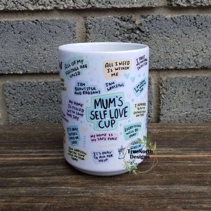 Mum's Self Love Full Wrap Mug TNDCanada