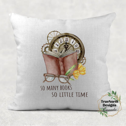 So Many Books, So Little Time Throw Pillow TNDCanada