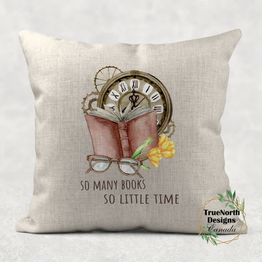So Many Books, So Little Time Throw Pillow TNDCanada