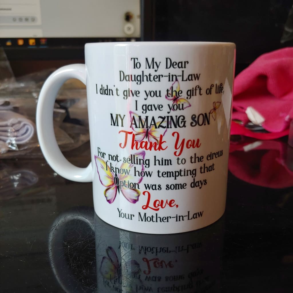 To my dear daughter-in-law (11oz white mug w/design on one side) TNDCanada