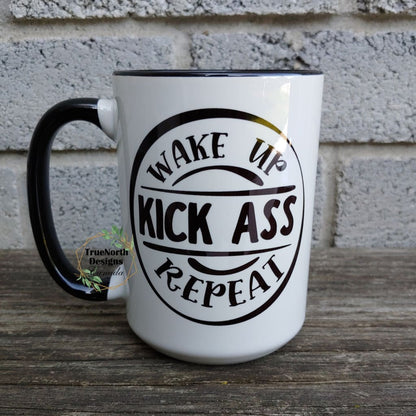 Wake Up, Kick Ass, Repeat Mug TNDCanada